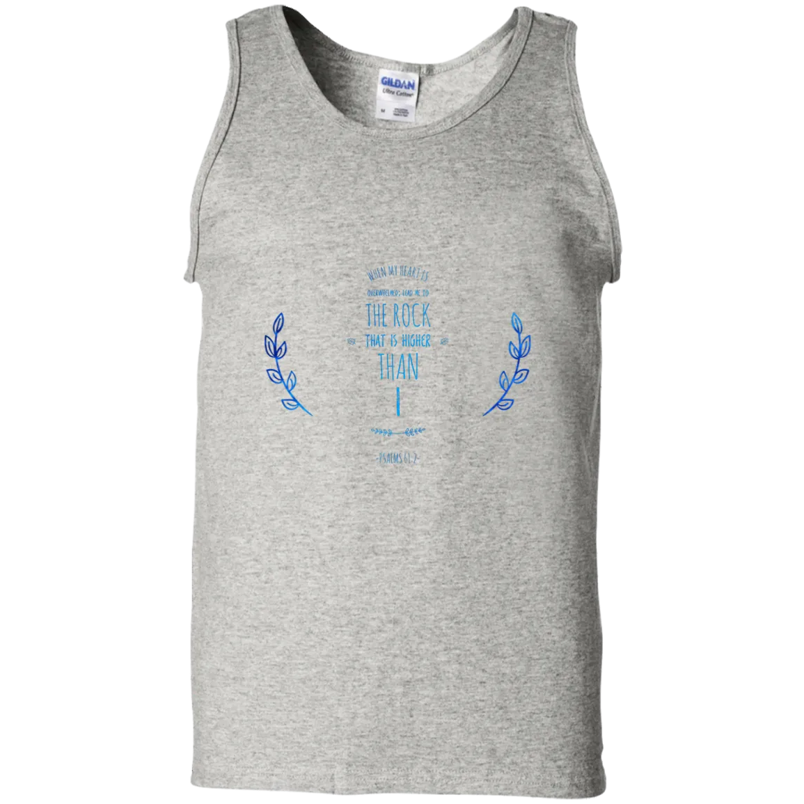 Bible Verse Men 100% Cotton Tank Top - Lead Me To The Rock That Is Higher Than I ~Psalm 61:2~ Design 10