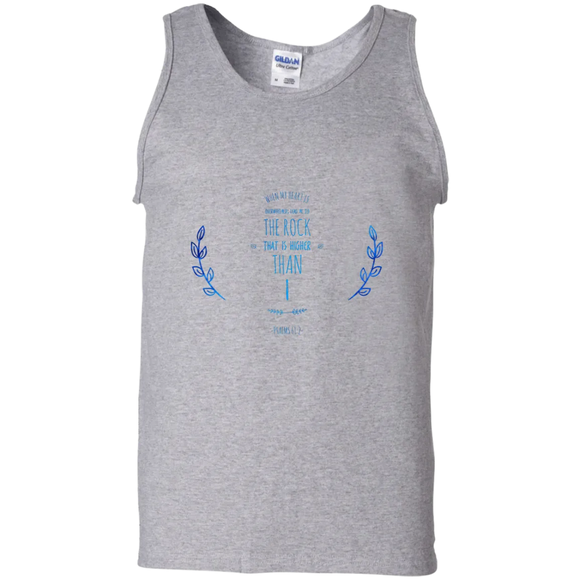 Bible Verse Men 100% Cotton Tank Top - Lead Me To The Rock That Is Higher Than I ~Psalm 61:2~ Design 10