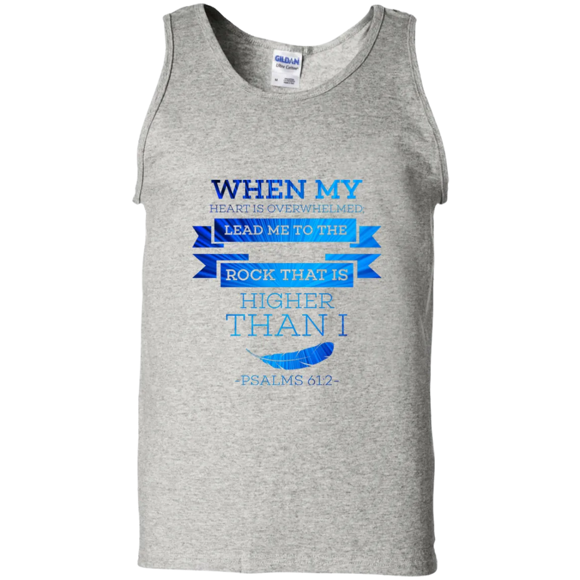 Bible Verse Men 100% Cotton Tank Top - Lead Me To The Rock That Is Higher Than I ~Psalm 61:2~ Design 13