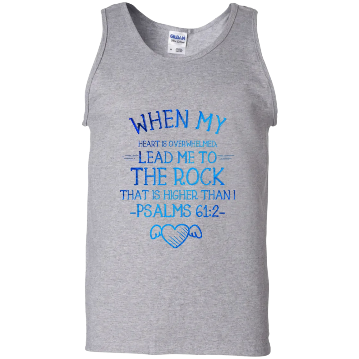 Bible Verse Men 100% Cotton Tank Top - Lead Me To The Rock That Is Higher Than I ~Psalm 61:2~ Design 17