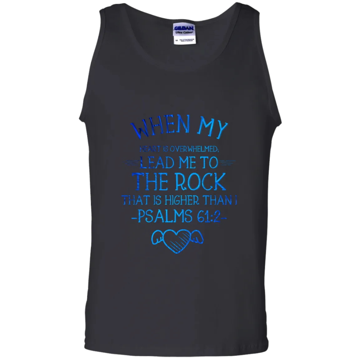 Bible Verse Men 100% Cotton Tank Top - Lead Me To The Rock That Is Higher Than I ~Psalm 61:2~ Design 17