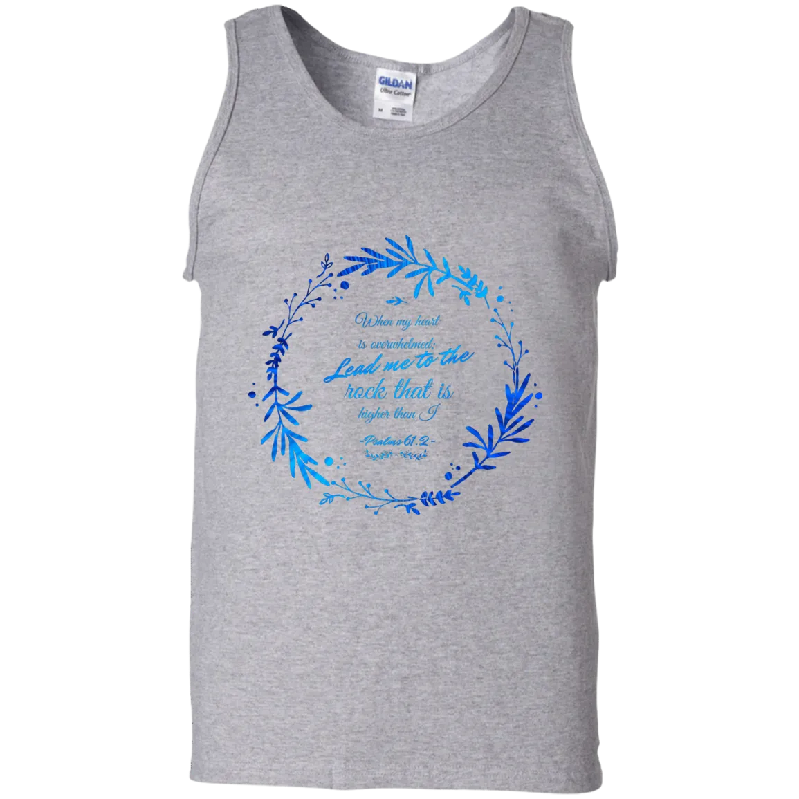 Bible Verse Men 100% Cotton Tank Top - Lead Me To The Rock That Is Higher Than I ~Psalm 61:2~ Design 19