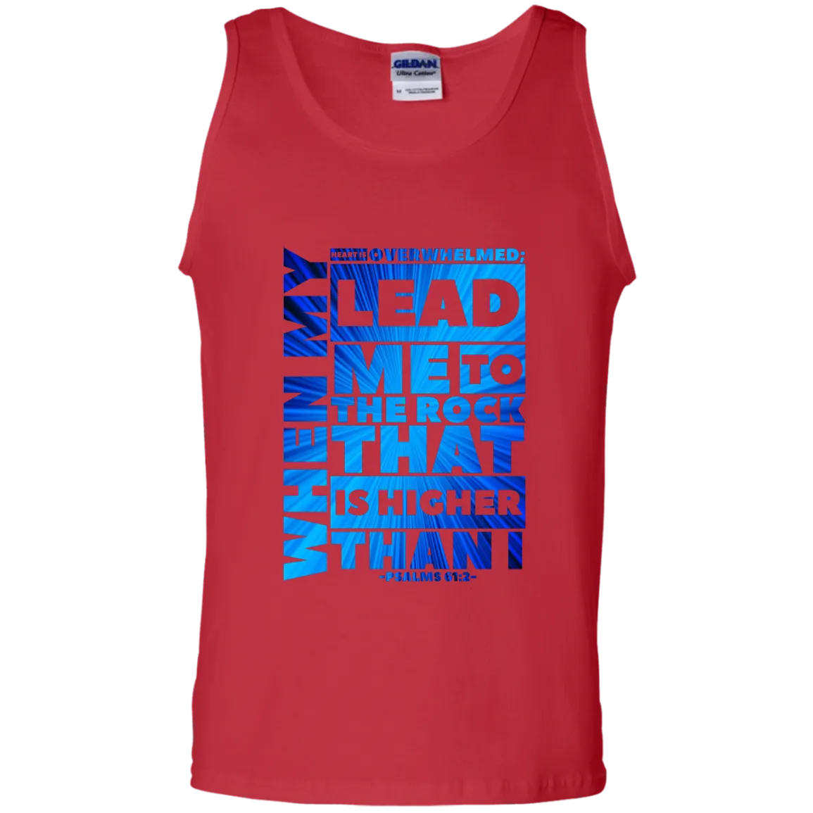 Bible Verse Men 100% Cotton Tank Top - Lead Me To The Rock That Is Higher Than I ~Psalm 61:2~ Design 20