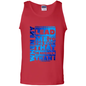 Bible Verse Men 100% Cotton Tank Top - Lead Me To The Rock That Is Higher Than I ~Psalm 61:2~ Design 20