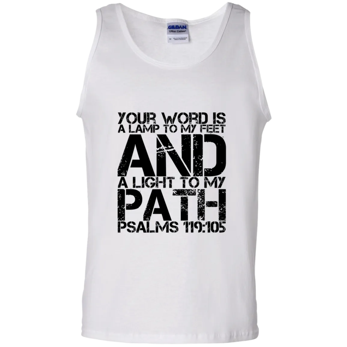 Bible Verse Men 100% Cotton Tank Top - Your Word Is Light To My Path ~Psalm 119:105~ Design 7 (Black Font)