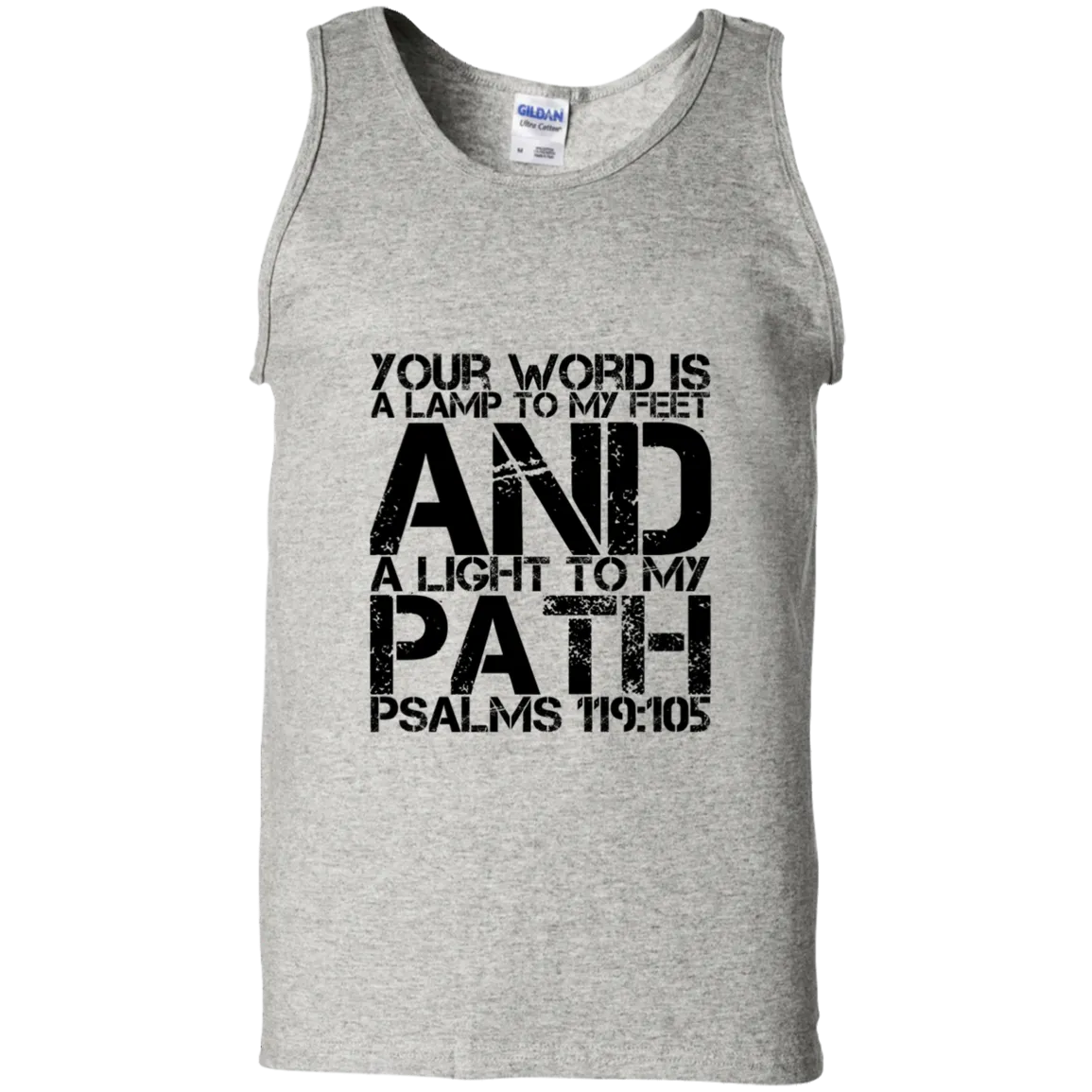 Bible Verse Men 100% Cotton Tank Top - Your Word Is Light To My Path ~Psalm 119:105~ Design 7 (Black Font)