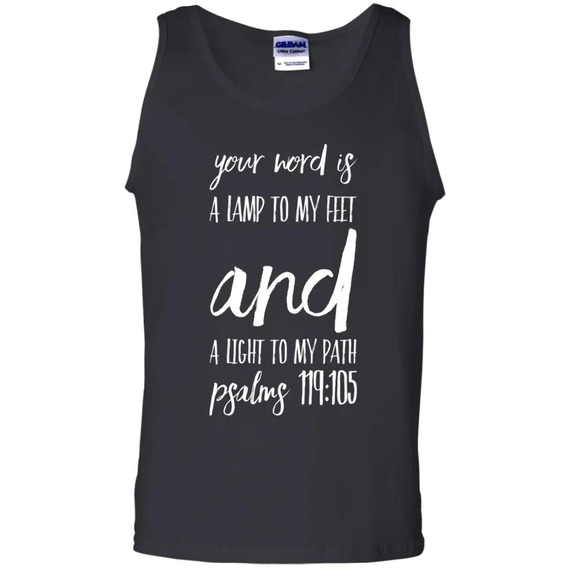 Bible Verse Men 100% Cotton Tank Top - Your Word Is Light To My Path ~Psalm 119:105~ Design 9 (White Font)