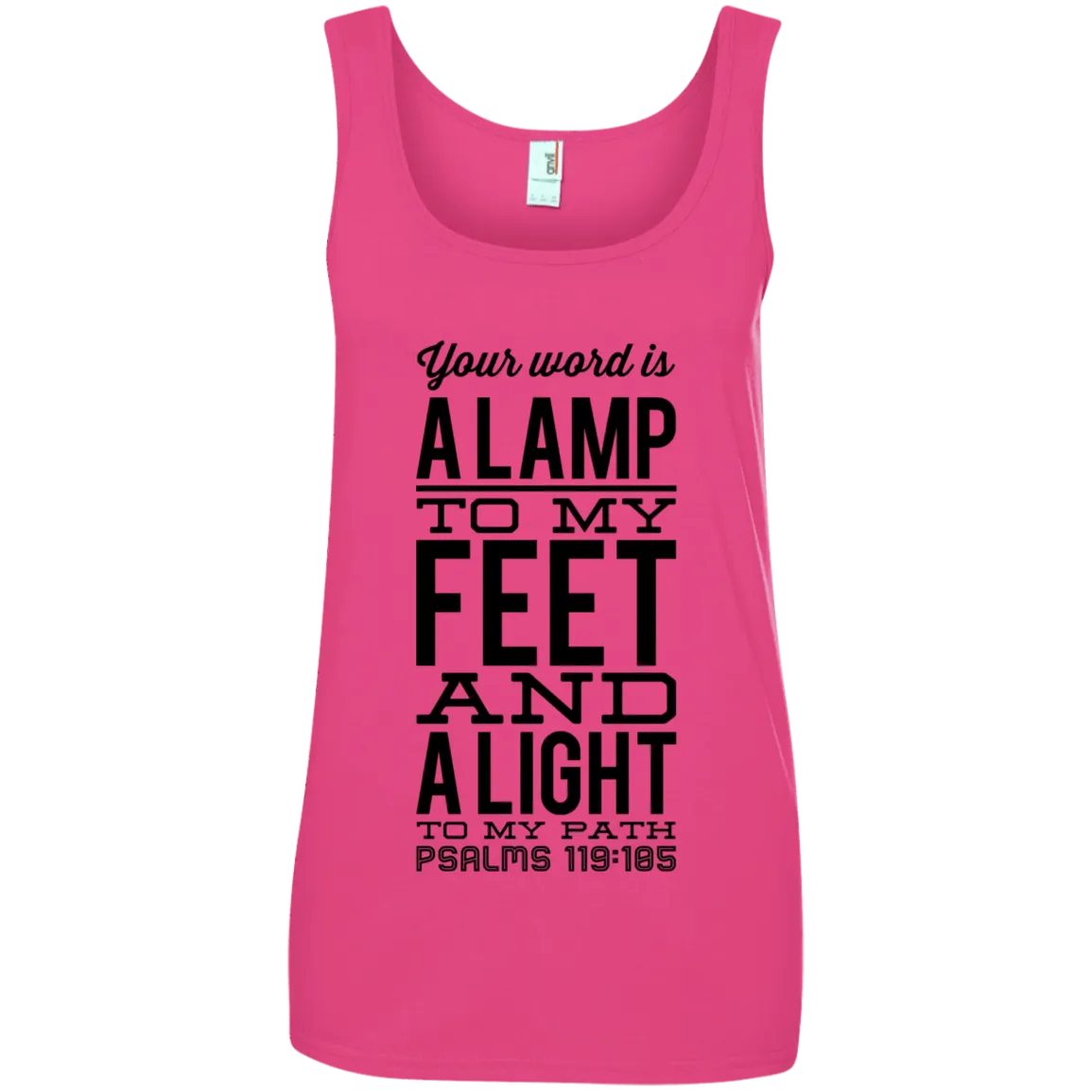 Bible Verses Ladies' 100% Ringspun Cotton Tank Top - Your Word Is Light To My Path ~Psalm 119:105~ Design 4 (Black Font)