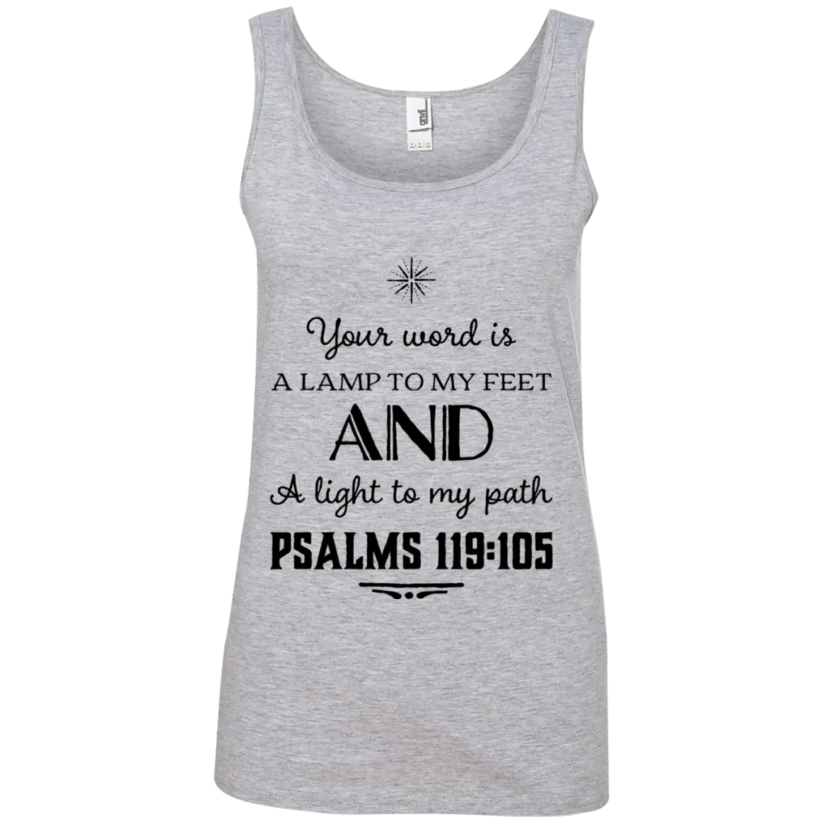 Bible Verses Ladies' 100% Ringspun Cotton Tank Top - Your Word Is Light To My Path ~Psalm 119:105~ Design 5 (Black Font)