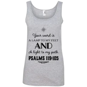 Bible Verses Ladies' 100% Ringspun Cotton Tank Top - Your Word Is Light To My Path ~Psalm 119:105~ Design 5 (Black Font)