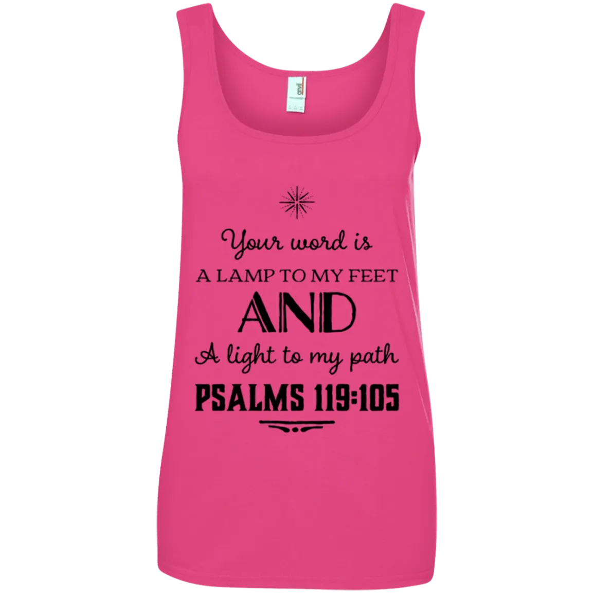 Bible Verses Ladies' 100% Ringspun Cotton Tank Top - Your Word Is Light To My Path ~Psalm 119:105~ Design 5 (Black Font)