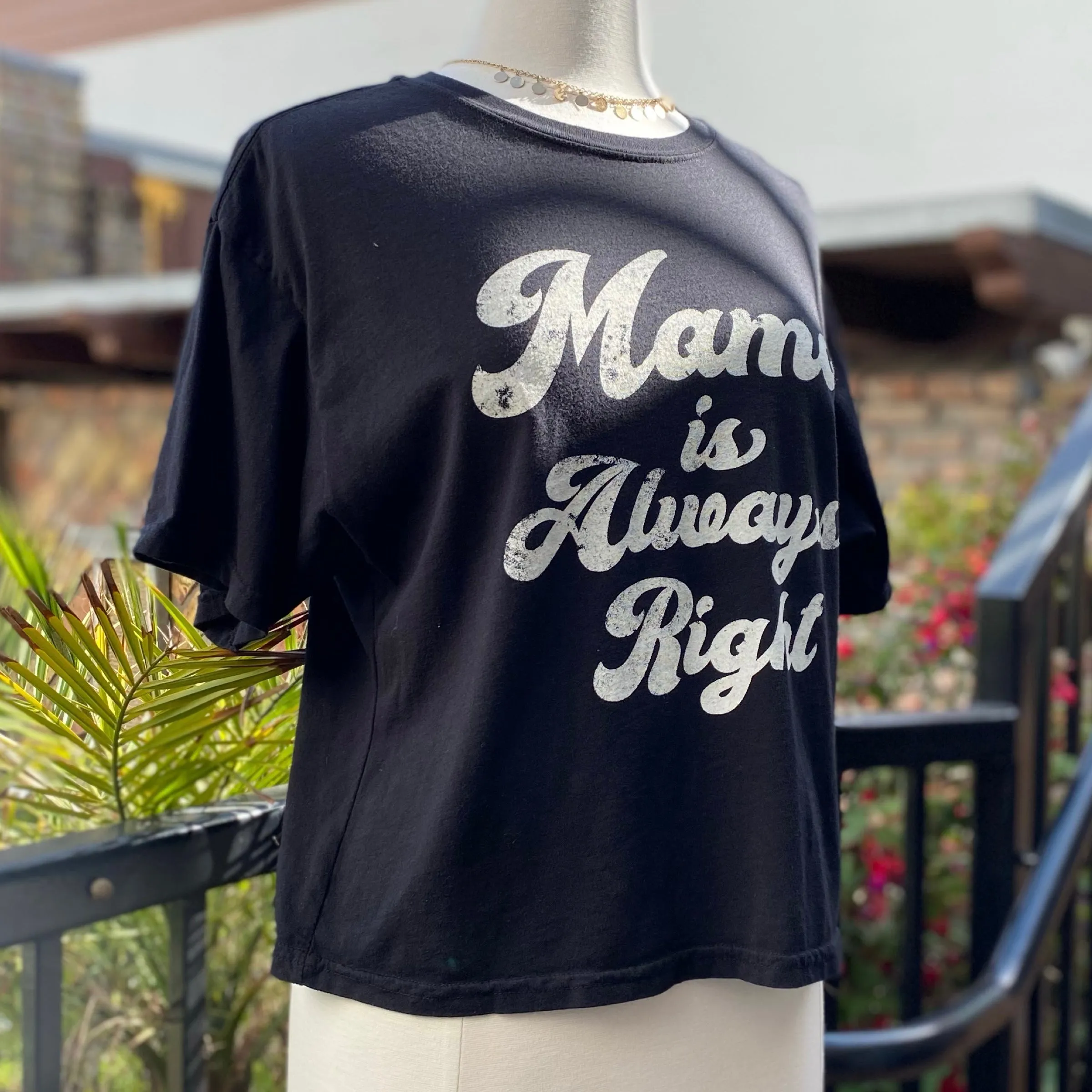 ONLINE EXCLUSIVE - Mama Is Always Right Tee Black