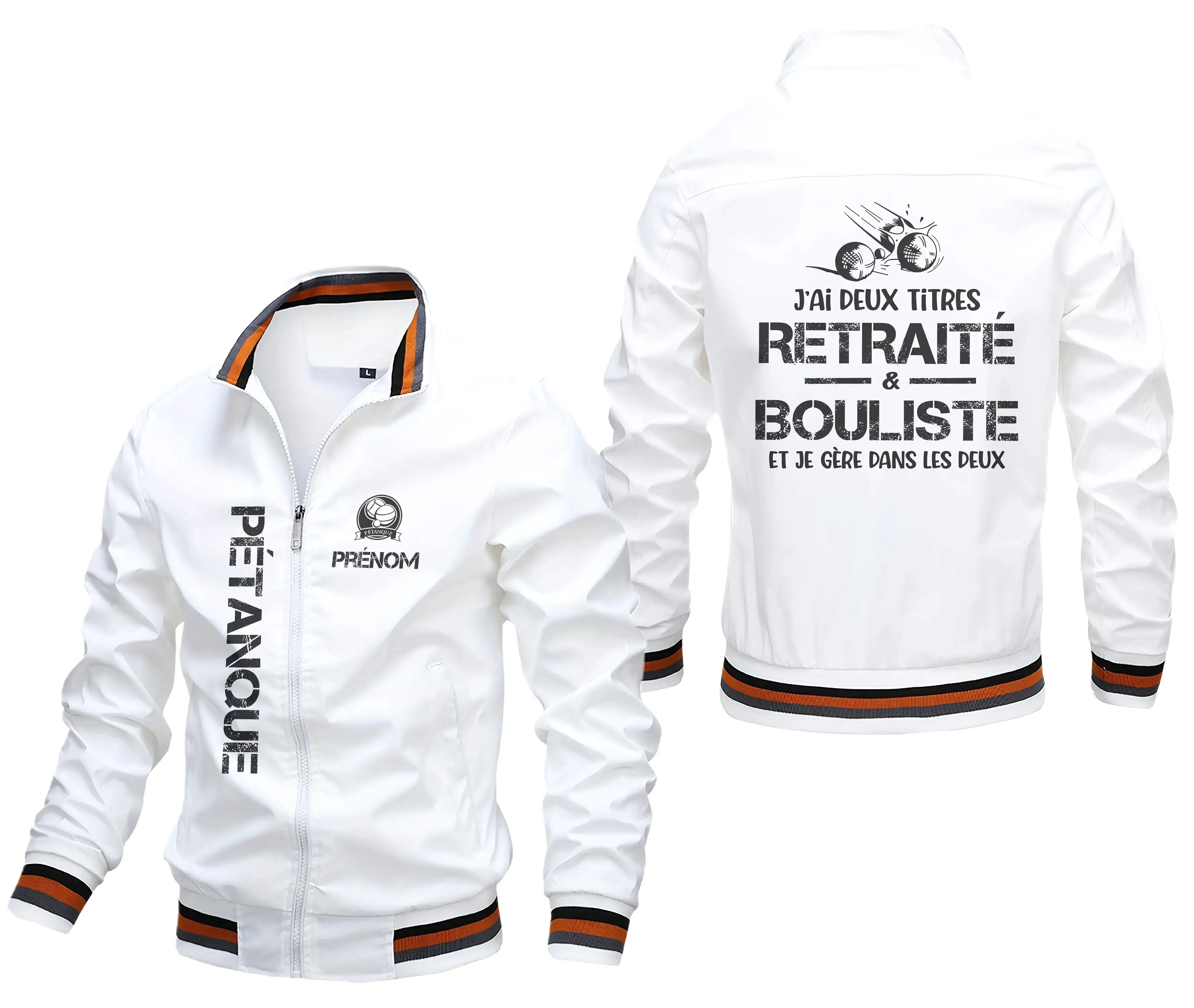 Veste De Pétanque Personnalisée, J'ai Deux Titres, Retraté & Bouliste, Et Je Gère Dans Les Deux - CT07092364